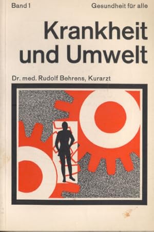 Seller image for Krankheit und Umwelt. Krankheit - Seele - Gesellschaft (Gesundheit fr alle Band 1) for sale by Paderbuch e.Kfm. Inh. Ralf R. Eichmann