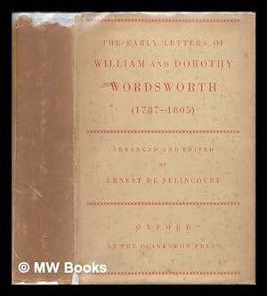 Seller image for The early letters of William and Dorothy Wordsworth (1787-1805) / arranged and edited by Ernest de Selincourt for sale by MW Books
