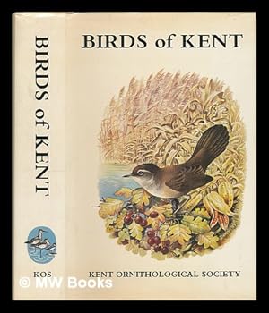 Immagine del venditore per The Birds of Kent : a review of their status and distribution / edited by D.W. Taylor, D.L. Davenport and J.J.M. Flegg venduto da MW Books
