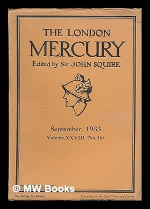 Imagen del vendedor de The London Mercury : vol. 28, no. 167. September, 1933. Edited by John Squire a la venta por MW Books