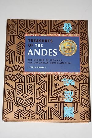 Treasures Of The Andes - The Glories Of Inca And Pre-Columbian South America
