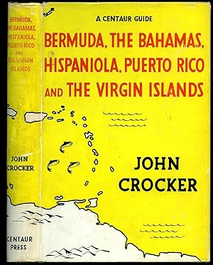 Seller image for A Centaur Guide to Bermuda, The Bahamas, Hispaniola, Puerto Rico, and The Virgin Islands for sale by Little Stour Books PBFA Member