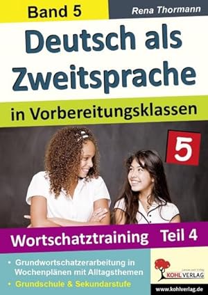 Immagine del venditore per Deutsch als Zweitsprache in Vorbereitungsklassen : Band 5: Wortschatztraining Teil 4 venduto da AHA-BUCH GmbH
