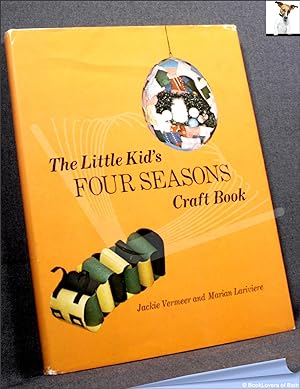 The Little Kid's Four Seasons Craft Book