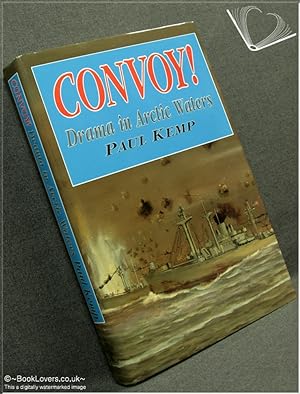 Bild des Verkufers fr Convoy!: Drama in Arctic Waters zum Verkauf von BookLovers of Bath