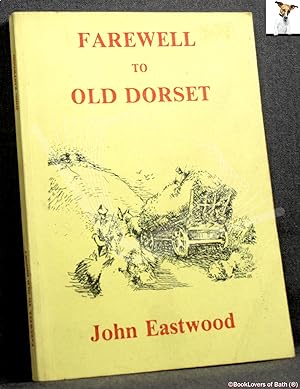 Bild des Verkufers fr Farewell to Old Dorset zum Verkauf von BookLovers of Bath