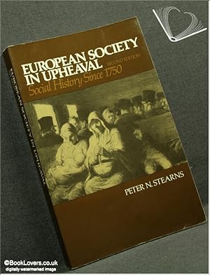 Seller image for European Society in Upheaval: Social History Since 1750 Second Edition for sale by BookLovers of Bath