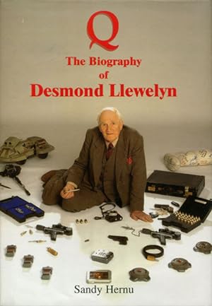 Image du vendeur pour Q THE BIOGRAPHY OF DESMOND LLEWELYN. mis en vente par BUCKINGHAM BOOKS, ABAA, ILAB, IOBA