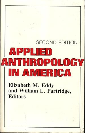 Imagen del vendedor de Applied Anthropology in America a la venta por The Book Collector, Inc. ABAA, ILAB