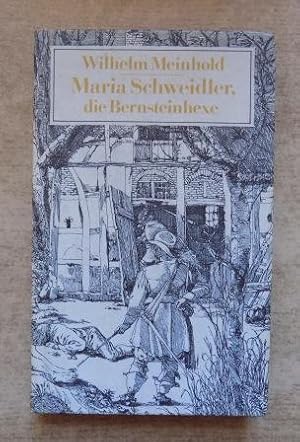 Maria Schweidler, die Bernsteinhexe - Der interessanteste aller bisher bekannten Hexenprozesse. N...