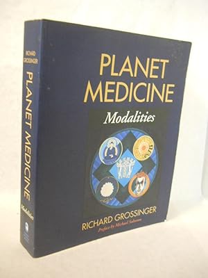 Bild des Verkufers fr Planet Medicine: Modalities. SIGNED by author zum Verkauf von Gil's Book Loft