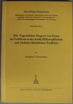 Seller image for Die Tugendlehre Gregors von Nyssa im Verhltnis zu der Antik-Philosophischen und Jdisch-Christlichen Tradition. for sale by Der Buchfreund