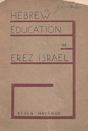 Bild des Verkufers fr HEBREW EDUCATION IN EREZ ISRAEL zum Verkauf von Dan Wyman Books, LLC
