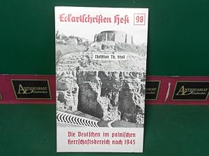 Image du vendeur pour Die Deutschen im polnischen Herrschaftsbereich nach 1945. (= Eckartschriften, Band 98). mis en vente par Antiquariat Deinbacher