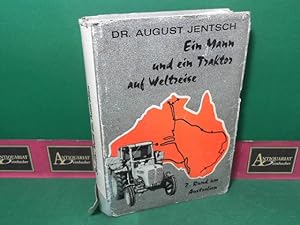 Ein Mann und ein Traktor auf Weltreise - 2.Buch: Rund um Australien.