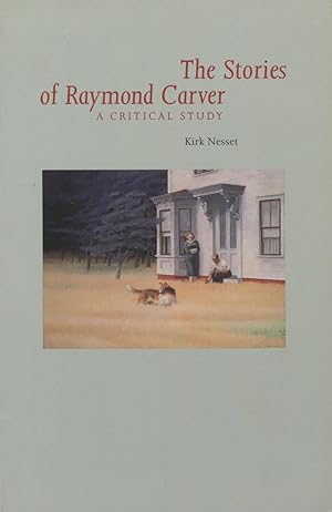 Seller image for The Stories of Raymond Carver : A Critical Study for sale by Kenneth A. Himber