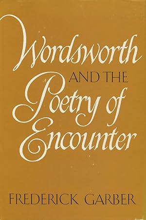 Wordsworth And The Poetry Of Encounter