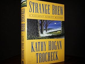 Bild des Verkufers fr Strange Brew (A Callahan Garrity Mystery) ** S I G N E D ** // FIRST EDITION // zum Verkauf von Margins13 Books