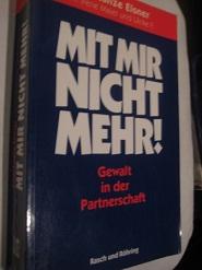 Seller image for Mit mir nicht mehr! Gewalt in der Partnerschaft for sale by Alte Bcherwelt