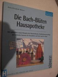 Imagen del vendedor de Die Bach-Blten Hausapotheke a la venta por Alte Bcherwelt