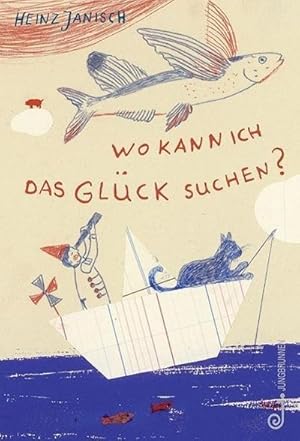 Bild des Verkufers fr Wo kann ich das Glck suchen? zum Verkauf von AHA-BUCH GmbH