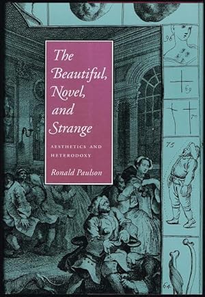 Image du vendeur pour The Beautiful, Novel, and Strange: Aesthetics and Heterodoxy mis en vente par Nighttown Books