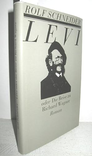 Bild des Verkufers fr Levi oder Die Reise zu Richard Wagner (Roman) zum Verkauf von Antiquariat Zinnober
