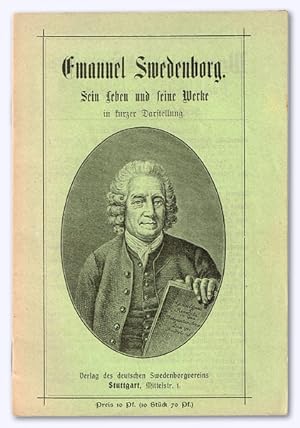 Emanuel Swedenborg. Sein Leben und seine Werke in kurzer Darstellung.