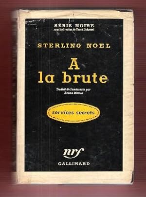 A La Brute ( Few Die Well )