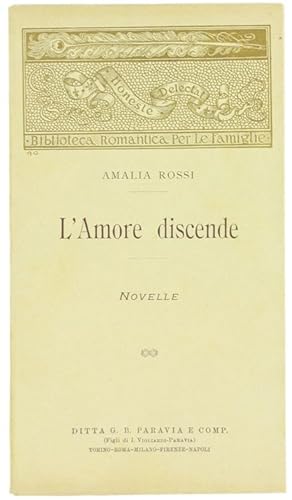 L'AMORE DISCENDE. Novelle.: