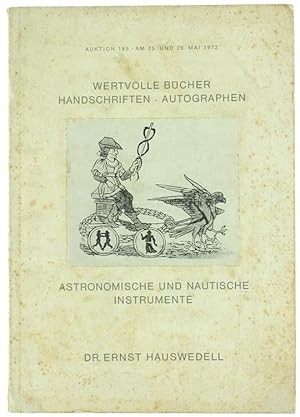 WERTVOLLE BÜCHER, HANDSCHRIFTEN, AUTOGRAPHEN, ASTRONOMISCHE UND NAUTISCHE INSTRUMENTE. Auktion 185.: