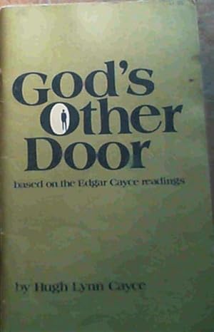 Bild des Verkufers fr God's Other Door based on the Edgar Cayce readings zum Verkauf von Chapter 1