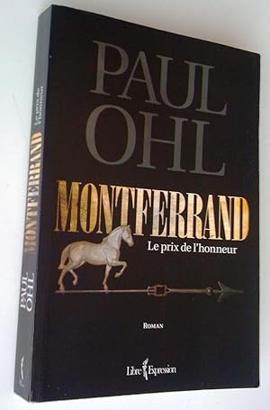 Bild des Verkufers fr Montferrand. Le prix de l'honneur. Roman zum Verkauf von Claudine Bouvier