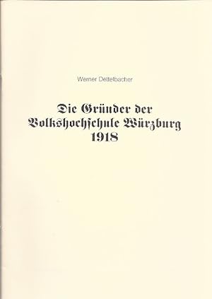 Bild des Verkufers fr Die Grnder der Volkshochschule Wrzburg 1918 zum Verkauf von Antiquariat Lcke, Einzelunternehmung
