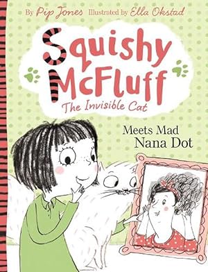 Seller image for Squishy McFluff: Meets Mad Nana Dot (Paperback) for sale by Grand Eagle Retail