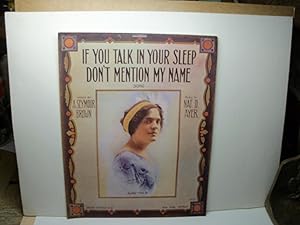 Imagen del vendedor de If You Talk In Your Sleep Don't Mention My Name (on cover : portrait of Alma Youlin) (Sheet Music) a la venta por 2Wakefield