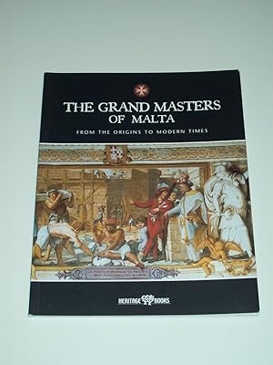 Image du vendeur pour The Grand Masters Of Malta: from the Origins to Modern Times mis en vente par Rodney Rogers