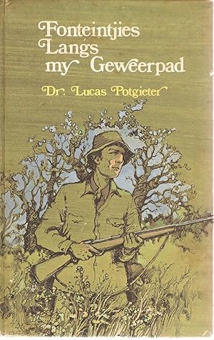 Seller image for Fonteintjies Langs my Geweerpad for sale by Snookerybooks