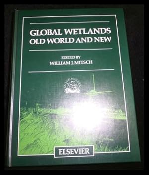 Image du vendeur pour Global Wetlands: Old World and New mis en vente par ANTIQUARIAT Franke BRUDDENBOOKS