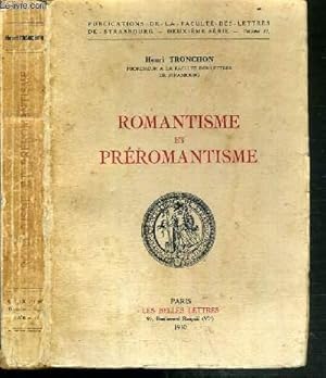 Bild des Verkufers fr ROMANTISME ET PREROMANTISME - PUBLICATIONS DE LA FACULTE DES LETTRES DE STRASBOURG - 2me SERIE - VOLUME VI. zum Verkauf von Le-Livre