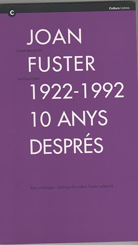 Imagen del vendedor de Joan Fuster, 1922-1992, 10 anys desprs. Breu antologa i bibliografia sobre l'autor valenci a la venta por Librera El Crabo