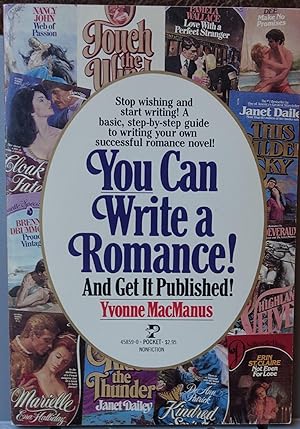 Imagen del vendedor de You Can Write a Romance and Get it Published! a la venta por Faith In Print