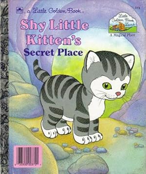 Imagen del vendedor de SHY LITTLE KITTEN'S Secret Place. a la venta por Black Stump Books And Collectables