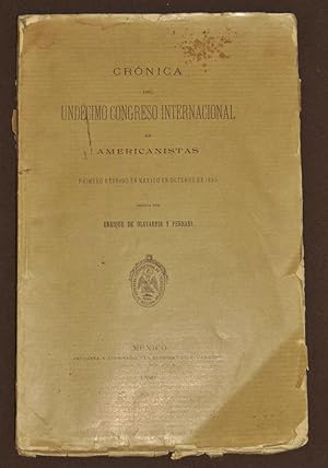 Crónica Del Undecimo Congreso Internacional De Americanistas