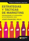 Seller image for Estrategias y tcticas de marketing : interpretando al consumidor en su kilmetro cero for sale by AG Library