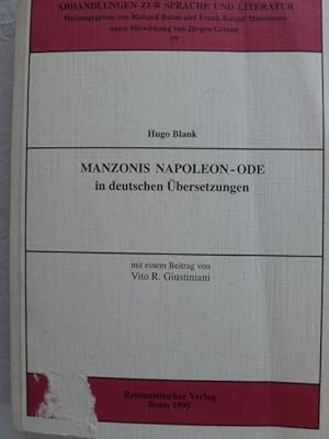 Bild des Verkufers fr Manzonis Napoleon-Ode : in deutschen bersetzungen. Mit einem Beitr. von Vito R. Giustiniani zum Verkauf von Herr Klaus Dieter Boettcher
