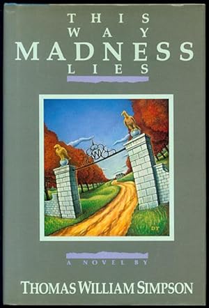 Seller image for This Way Madness Lies for sale by Inga's Original Choices