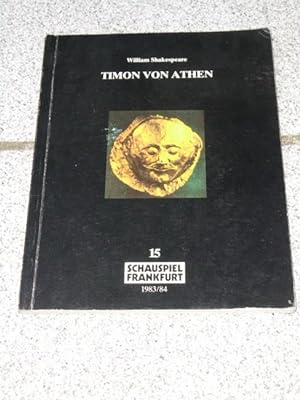 Timon von Athen Schauspiel Frankfurt ; 1983/84, Heft 15