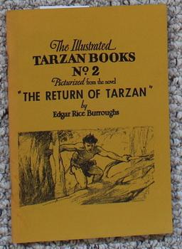Seller image for THE ILLUSTRATED TARZAN BOOKS NO. 2 - PICTURIZED FROM THE NOVEL "THE RETURN OF TARZAN" (The Burroughs Bibliophiles).With 239 Pictures by Rex Maxon; for sale by Comic World