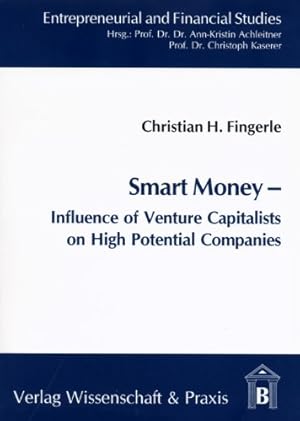 Smart Money: Influence of Venture Capitalists on High Potential Companies